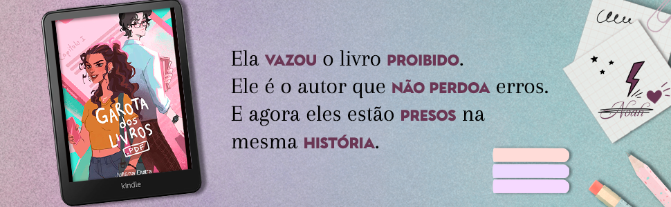 Ela vazou o livro proibido. Ele é o autor que não perdoa e agora eles estão presos na mesma história. Garota dos Livros PDF
